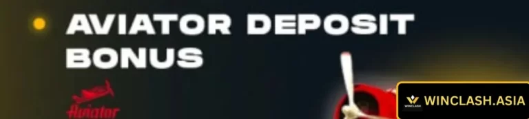 Aviator Deposit Bonus at WINCLASH Casino